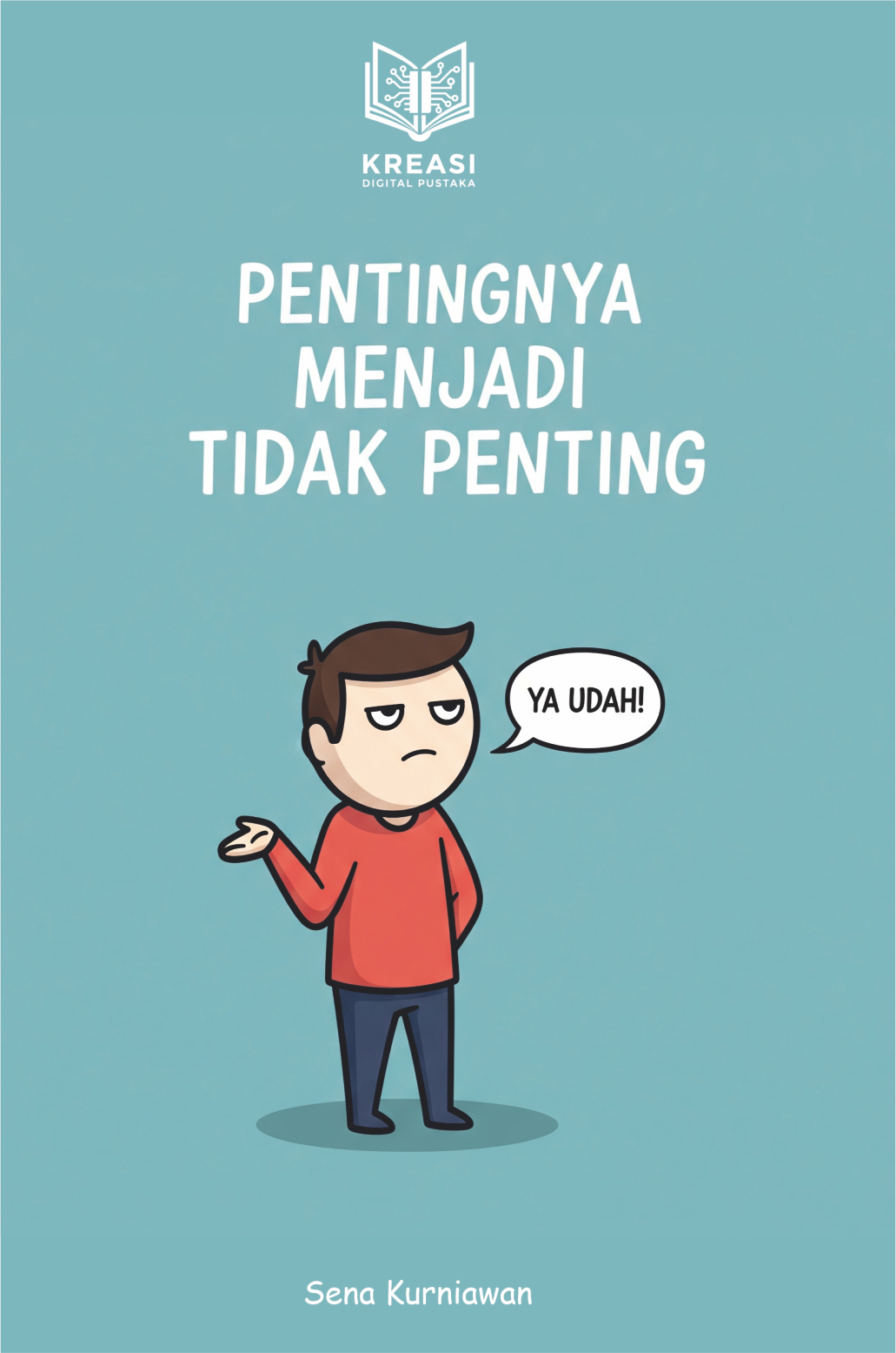Pentingnya Menjadi Tidak Penting